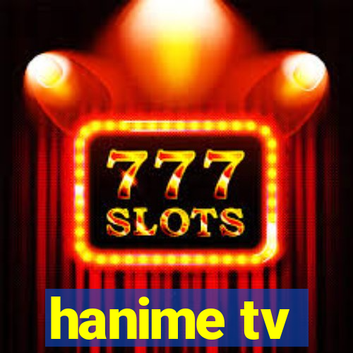 hanime tv